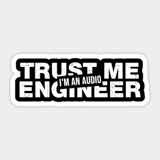 I'm an Audio Engineer Sticker